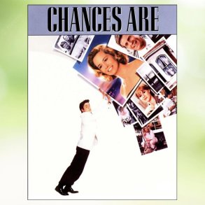 Chances Are (1989)