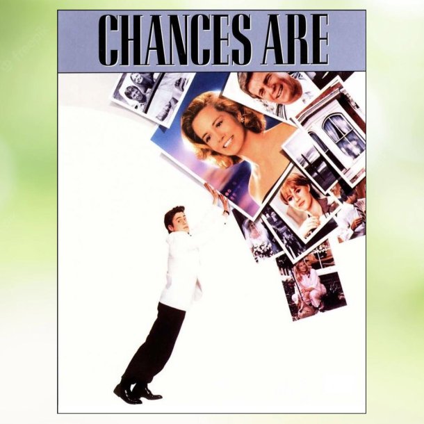 Chances Are (1989)