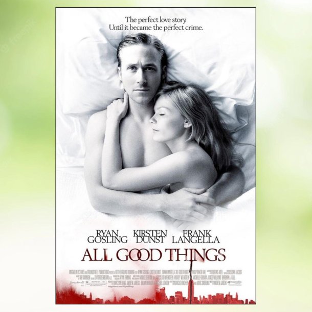 All Good Things (2010)