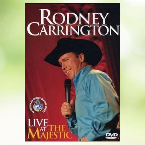 Rodney Carrington - Live at the Majestic (2007)