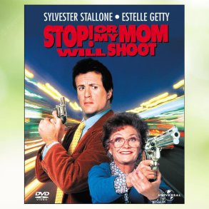 Stop! Or My Mom Will Shoot (1992)