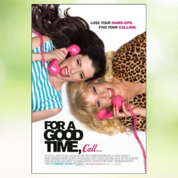 For a Good Time, Call... (2012)