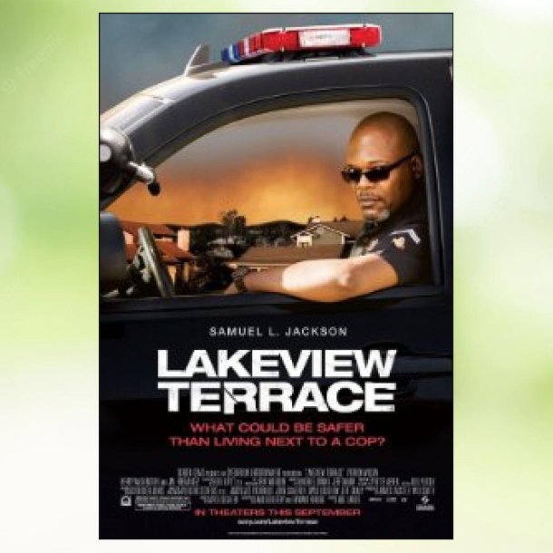 Lakeview Terrace (2008)