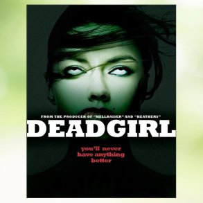 Deadgirl (2008)