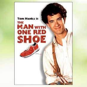 The Man with One Red Shoe (1985)