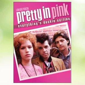 Pretty in Pink (1986)