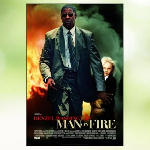 Man on Fire (2004)