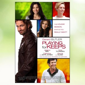 Playing for Keeps (2012)
