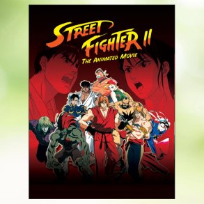 Street Fighter II: The Animated Movie (1994)