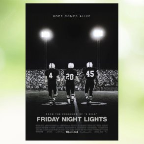 Friday Night Lights (2004)