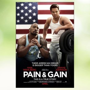 Pain & Gain (2013)