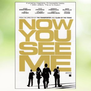 Now You See Me (2013)