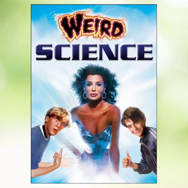 Weird Science (1985)