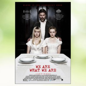 We Are What We Are (2013)