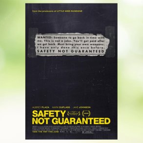 Safety Not Guaranteed (2012)