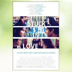 Stuck in Love (2012)