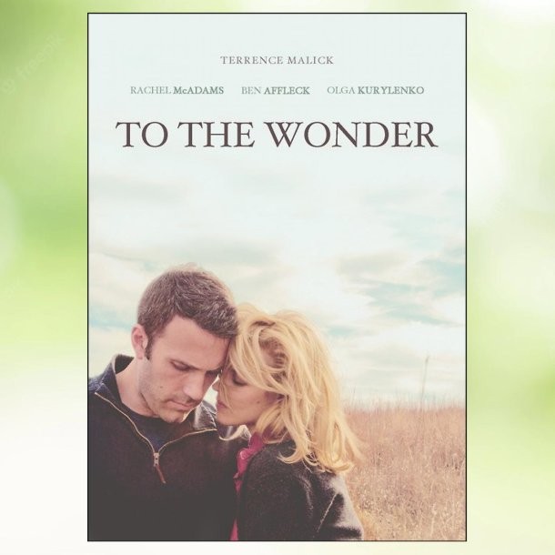 To the Wonder (2012)