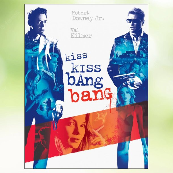 Kiss Kiss Bang Bang (2005)
