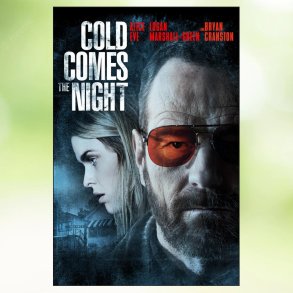 Cold Comes the Night (2013)