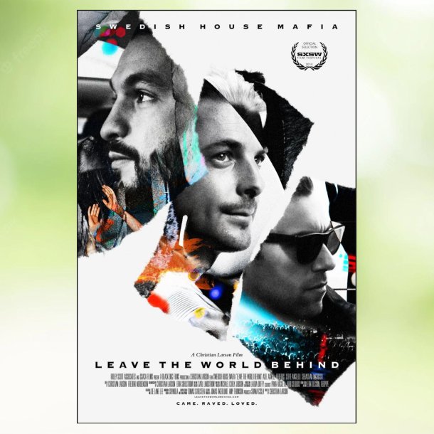 Swedish House Mafia: Leave The World Behind (2014)