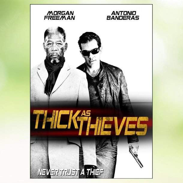 Thick as Thieves (2009)