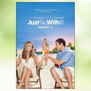 Just Go with It (2011)