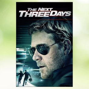 The Next Three Days (2010)