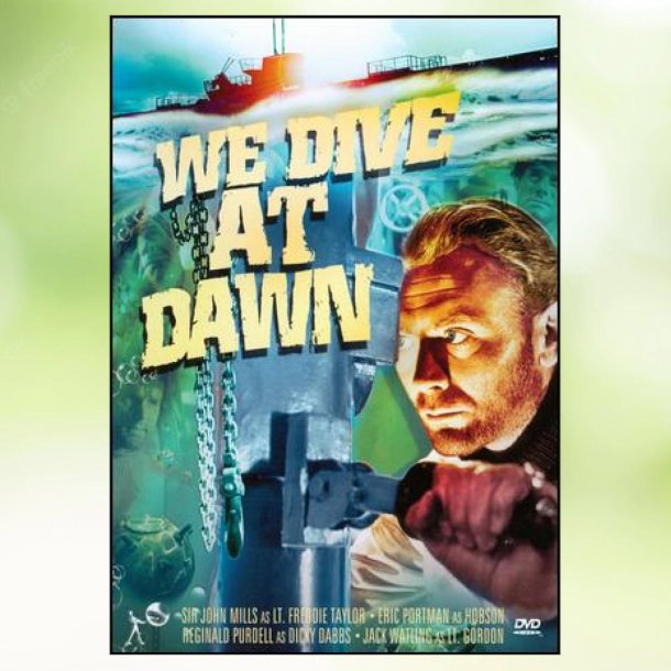 We Dive at Dawn (1943)