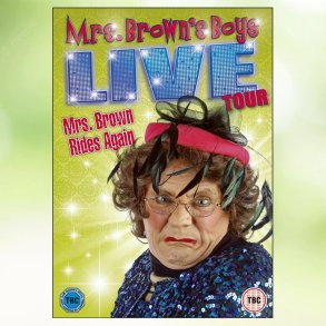 Mrs Brown's Boys Live Tour: Mrs Brown Rides Again (2013)