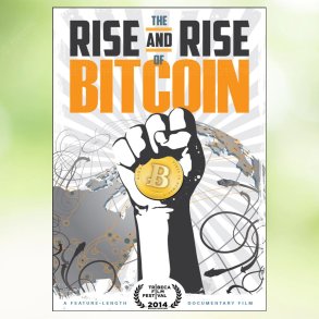 The Rise and Rise of Bitcoin (2014)