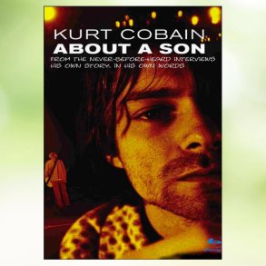 Kurt Cobain - About a Son (2006)