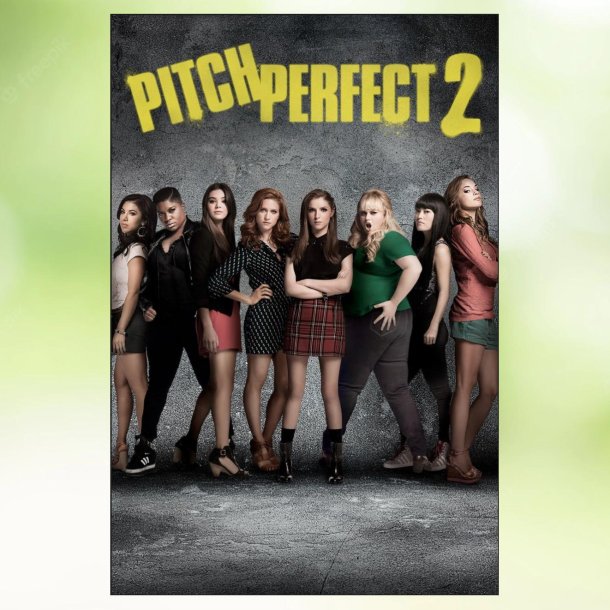 Pitch Perfect 2 (2015)