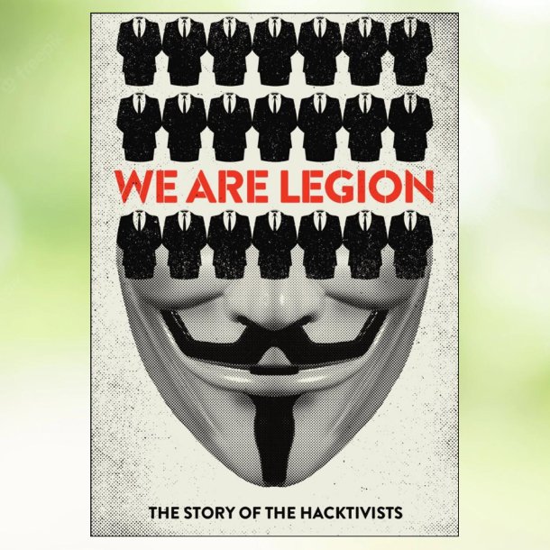 We Are Legion: The Story of the Hacktivists (2012)