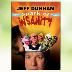Jeff Dunham - Spark of Insanity (2007)
