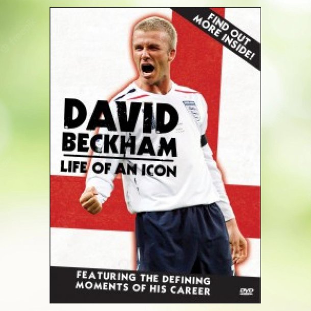 David Beckham - Life of an Icon (2007)