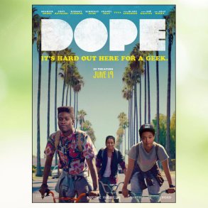 Dope (2015)