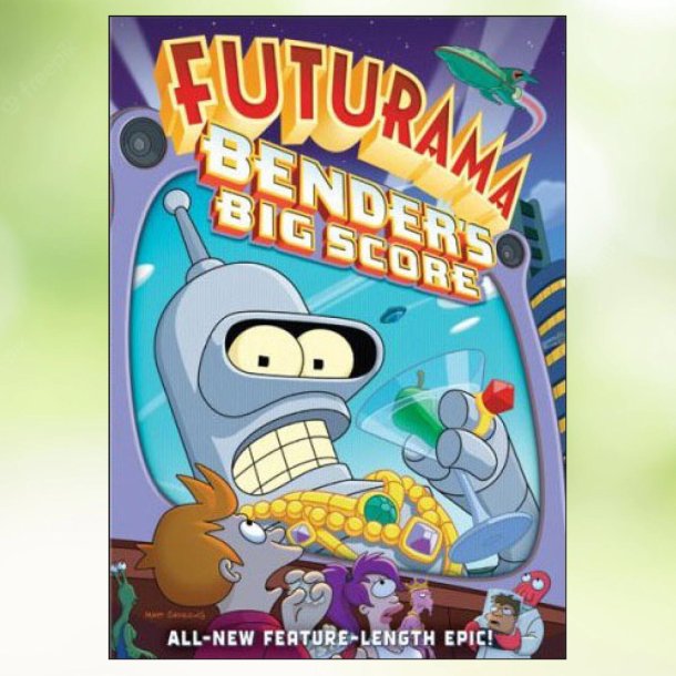 Futurama - Bender's Big Score (2007)
