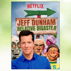 Jeff Dunham - Relative Disaster (2017)