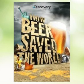 How Beer Saved The World (2011)