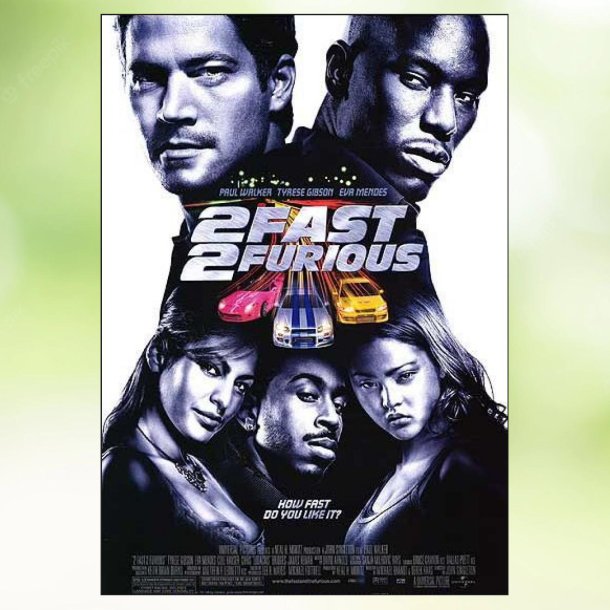 2 Fast 2 Furious (2003)