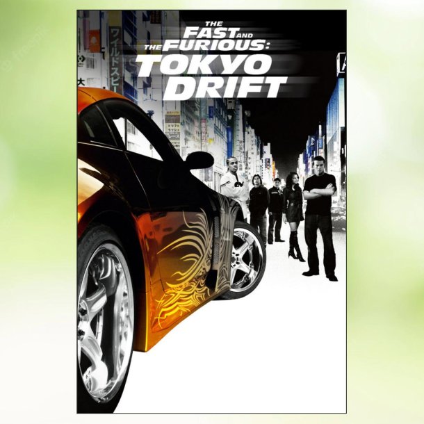 The Fast and the Furious: Tokyo Drift (2006)