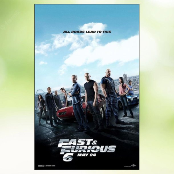 Fast &amp; Furious 6 (2013)