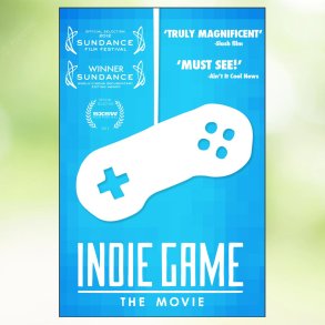 Indie Game: The Movie (2012)