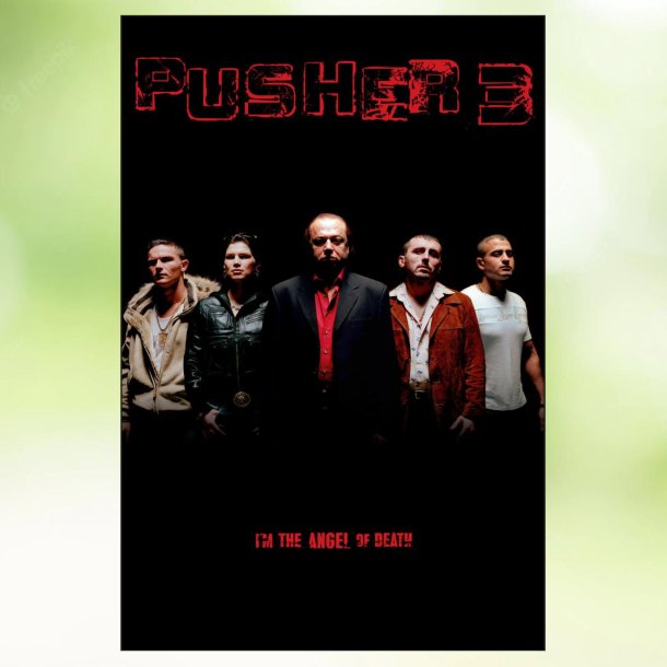 Pusher 3 (2005)