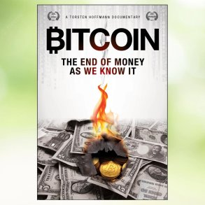 Bitcoin: The End of Money as We Know It (2015)