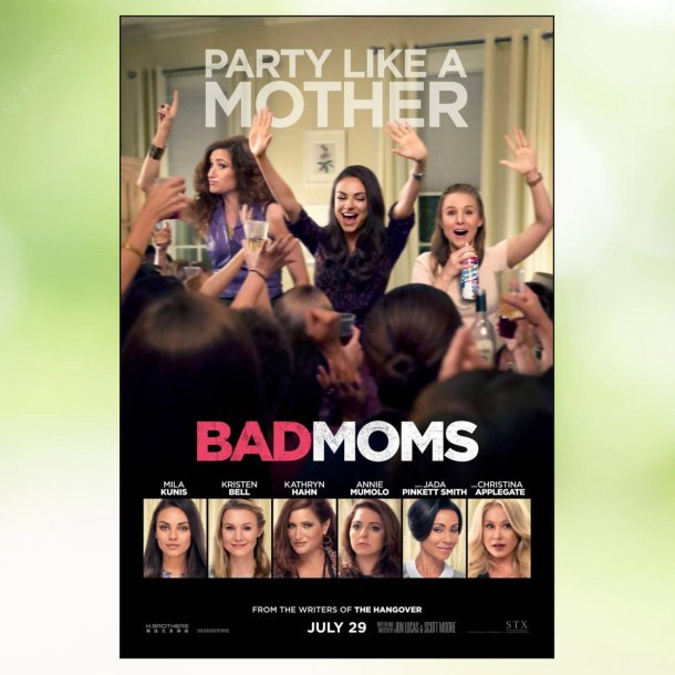Bad Moms (2016)