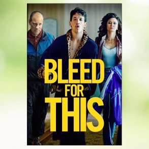 Bleed for This (2016)