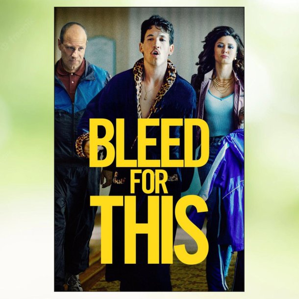 Bleed for This (2016)