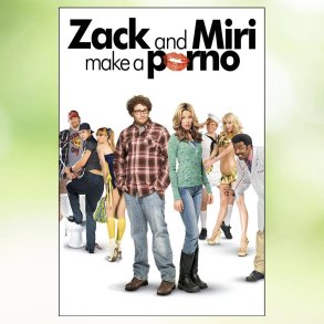 Zack and Miri Make a Porno (2008)
