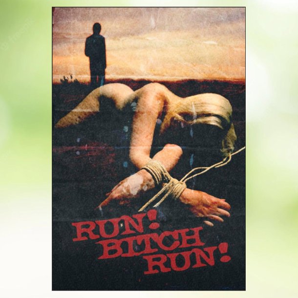 Run! Bitch Run! (2009)